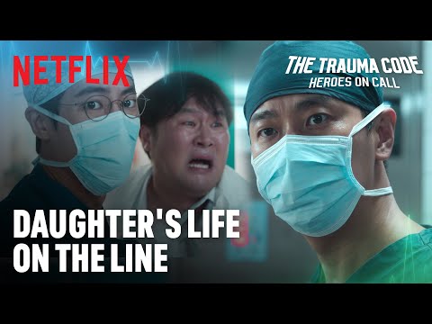 Rival doctor controls daughter's life | The Trauma Code: Heroes on Call | Netflix [ENG SUB]