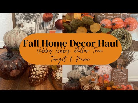 Fall Home Decor Haul! Hobby Lobby, Dollar Tree, Target & More!