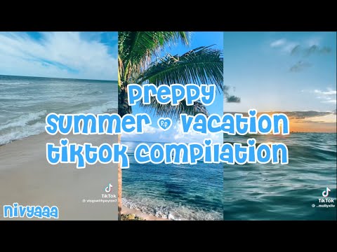 preppy summer + vacation tiktok compilation | 🌴🐆☀️💝🛍️ | i wanna go to the beach so bad! 😭 |