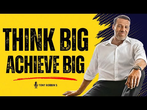 Think Big ACHIEVE Big | The Secret to Unlimited Success