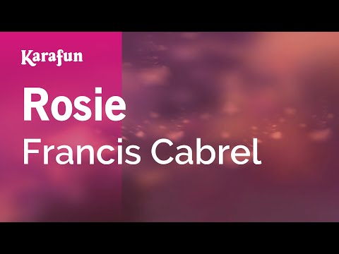 Rosie - Francis Cabrel | Karaoke Version | KaraFun