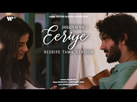 EERIYE (Heeriye Tamil Version) |Jasleen Royal ft Sudharshan Ashok| Dulquer Salmaan| Vignesh| Taani T