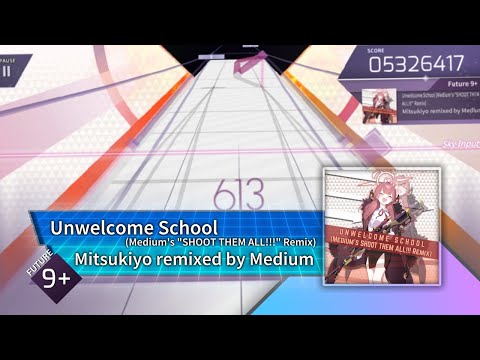 [Arcaea Fanmade] Mitsukiyo - Unwelcome School (Medium's "SHOOT THEM ALL!!!" Remix) | FTR 9+