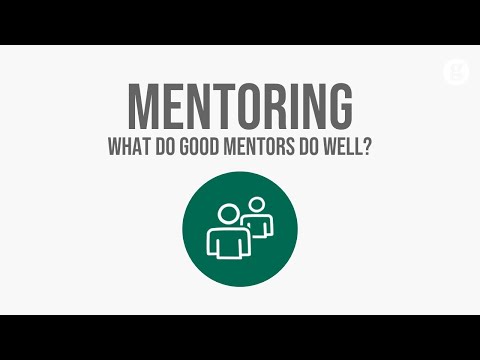 What do Good Mentors do Well?