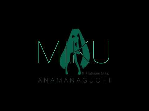 【一時間耐久】MIKU/Anamanaguchi feat. 初音ミク