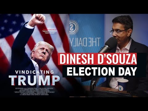 U.S. Election Day and Who Runs the System | Dinesh D’Souza