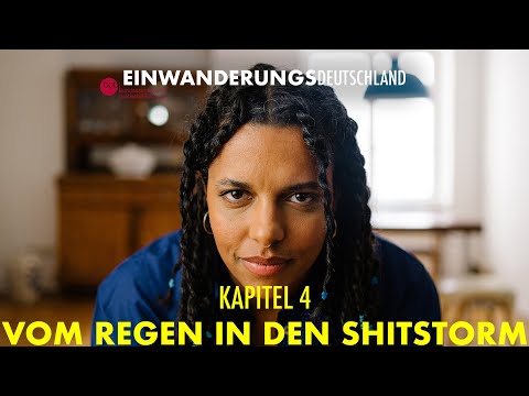 Einwanderungsdeutschland - Kapitel 4: Vom Regen in den Shitstorm