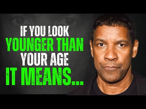 7 Hidden Reasons Why You Look Younger Than Your Age | Denzel Washington Motivation