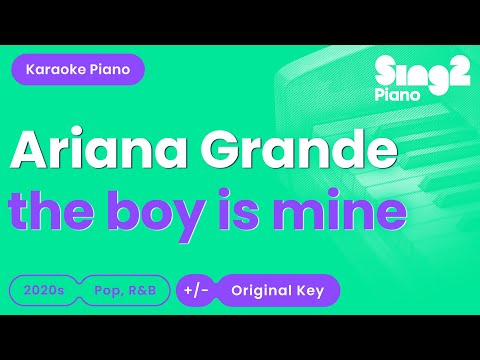 Ariana Grande - the boy is mine (Piano Karaoke)