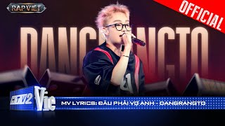 ĐÂU PHẢI VỢ ANH - Dangrangto | Rap Việt 2024 [Mv Lyrics]