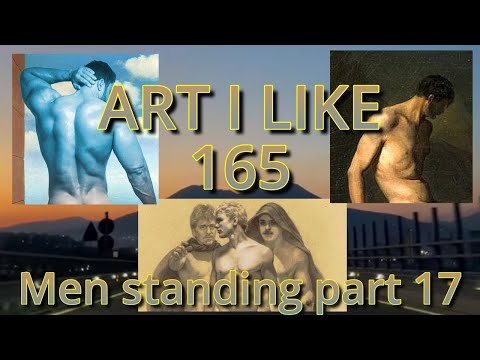 (18+) Art I like 165 Men standing part 17 (Age-restricted video)