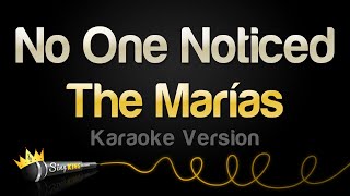 The Marías - No One Noticed (Karaoke Version)