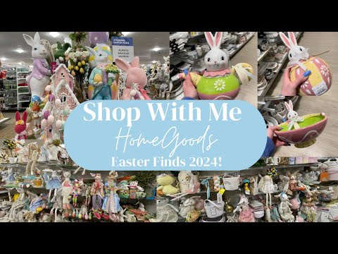 HomeGoods Shop With Me! New Easter Finds!