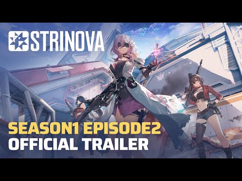 Strinova Season 1 EP2 - Gamplay Trailer Preview#strinova