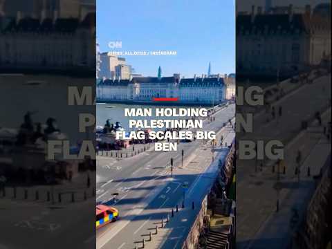 Man holding Palestinian flag scales Big Ben