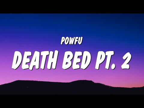 Powfu - death bed pt. 2 (Lyrics)