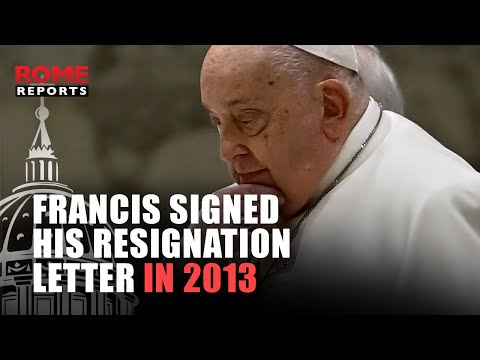 Pope Francis signed his letter of resignation in 2013; not now during his hospital stay