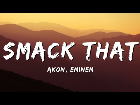 Akon - Smack That (Lyrics)