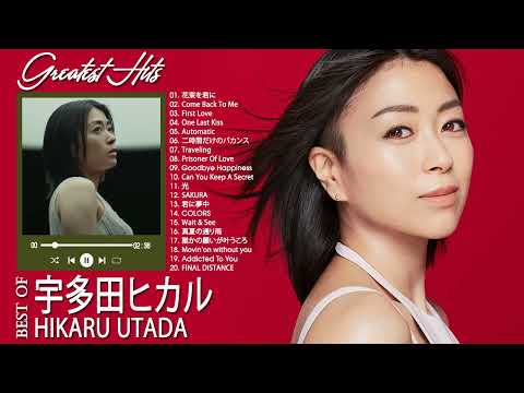 宇多田ヒカル のベストソング ♫ Best Songs Of  Hikaru Utada♫ 宇多田ヒカル メドレー♫ 宇多田ヒカル 人気曲 2022