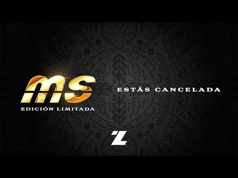 Banda MS de Sergio Lizárraga - Estás Cancelada (Video Lyric)