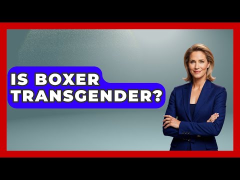 Is Boxer Transgender? - Gender Equality Network