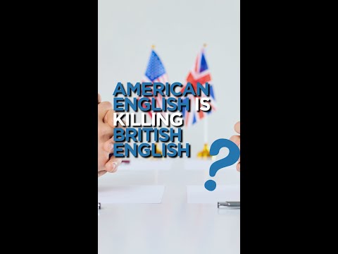 American english is killing british english?!