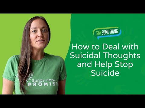 Tips for Dealing With Suicidal Thoughts and How to Get Help | Sandy Hook Promise