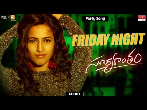 Party Song | Friday Night Audio Song | Suryakantam | Niharika Konidela, Rahul Vijay, Perlene