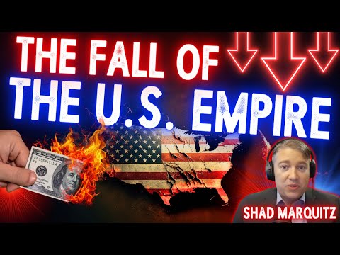 Is the U.S. Empire Coming to an End (Destruction of the U.S. Dollar)?