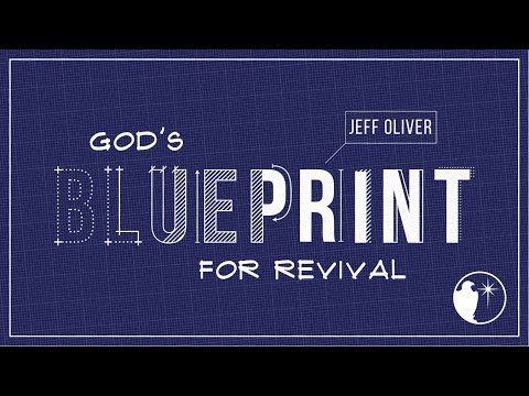 "God's Blueprint for Revival" - GUEST Jeff Oliver | SUN 07-21-24 ::: Full Service