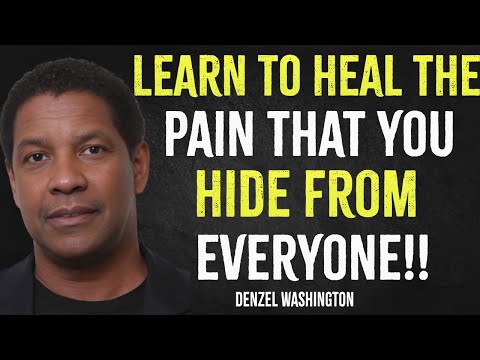 Learn To Heal The Pain That You Hide From Everyone | Denzel Washington Motivation