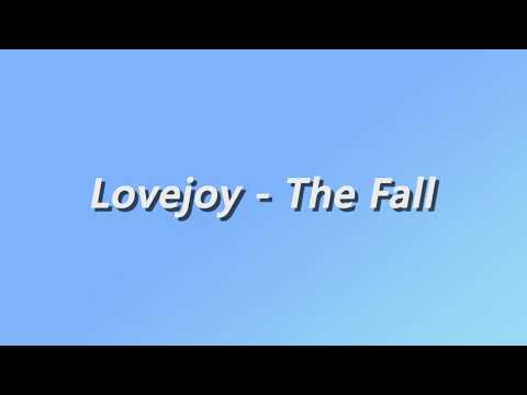 Lovejoy - The Fall - Lyrics