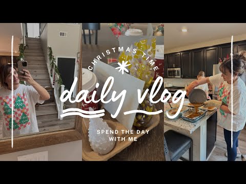 CHRISTMAS TIME DAY IN THE LIFE||EASY BAKING + MORE 🎄✨❤️