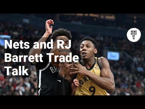 Could Nets Land RJ Barrett in a Trade?