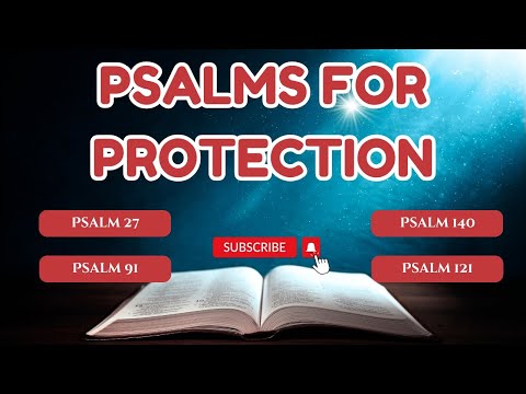 Experience Peace and Protection: Powerful Verses from Psalms 91, 27, 140 & 121