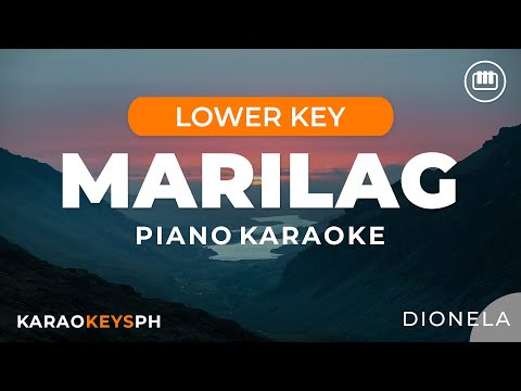 Marilag - Dionela (Lower Key - Piano Karaoke)