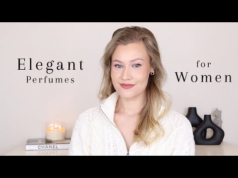 Elegant, Sophisticated Perfumes for Women