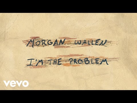 Morgan Wallen - I'm The Problem (Official Audio)