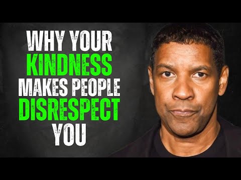 Why Kindness Makes People Disrespect You || Denzel Washington Motivation