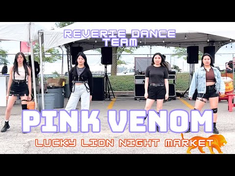 [TORONTO KPOP IN PUBLIC] PINK VENOM BLACK PINK - Lucky Lion Night Market