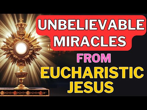 Witness MIRACLES - Pray to Eucharistic JESUS for IMMEDIATE Results!