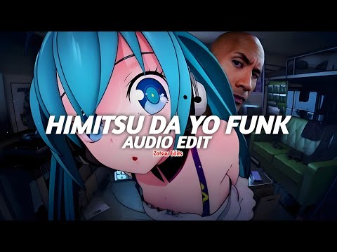 himitsu da yo funk (slowed) - tuzera [edit audio]