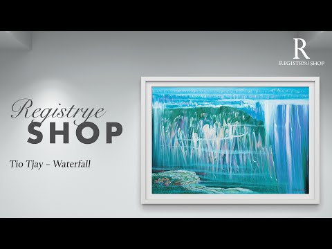 WATERFALL | The Painting of Tio Tjay | RegistryE-Shop