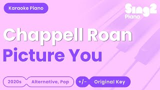 Chappell Roan - Picture You (Piano Karaoke)