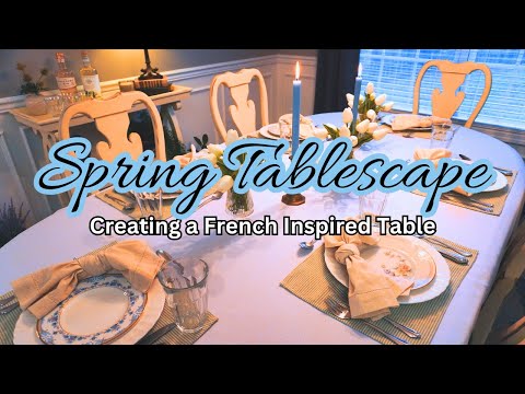 Creating a French Inspired Tablescape for Spring 🌷|| How to Use Mismatched Pieces on Your Table