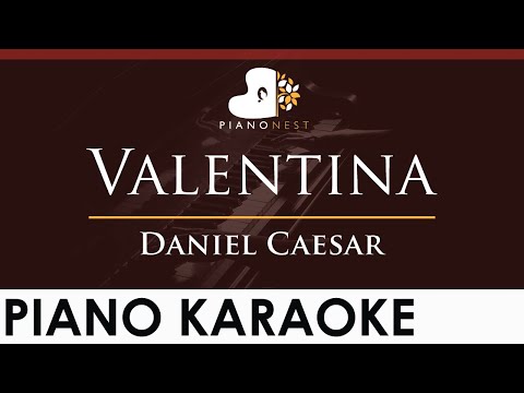 Daniel Caesar - Valentina - HIGHER Key (Piano Karaoke Instrumental)