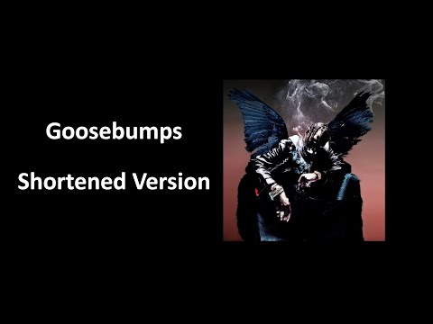 Goosebumps - Shortened Version - Travis Scott (ft. Kendrick Lamar)