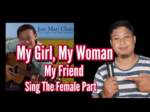 My Girl, My Woman, My Friend - Jose Mari Chan & Janet Basco - Male Part Only