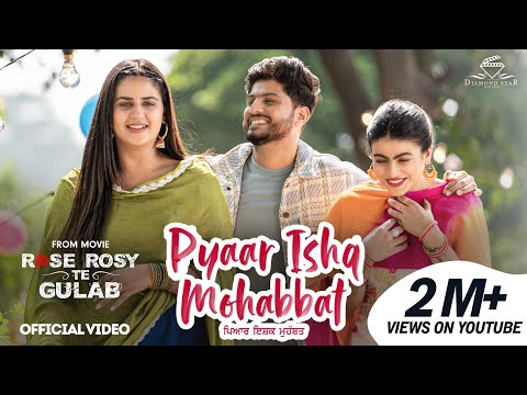 Pyar Ishq Mohabbat: Gurnam Bhullar | Maahi Sharma | Pranjal Dahiya | Diamondstar Worldwide