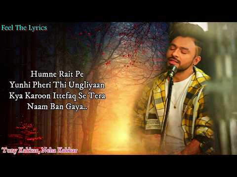 Humne Rait Pe (Lyrics)Song | Tony Kakkar, Neha Kakkar | feel The Lyrics